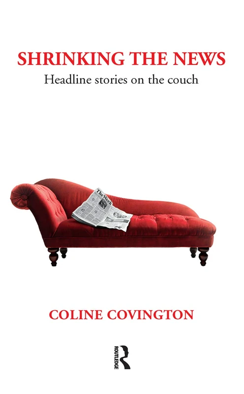 Routledge Shrinking the News: Headline Stories on the Couch - Image 1