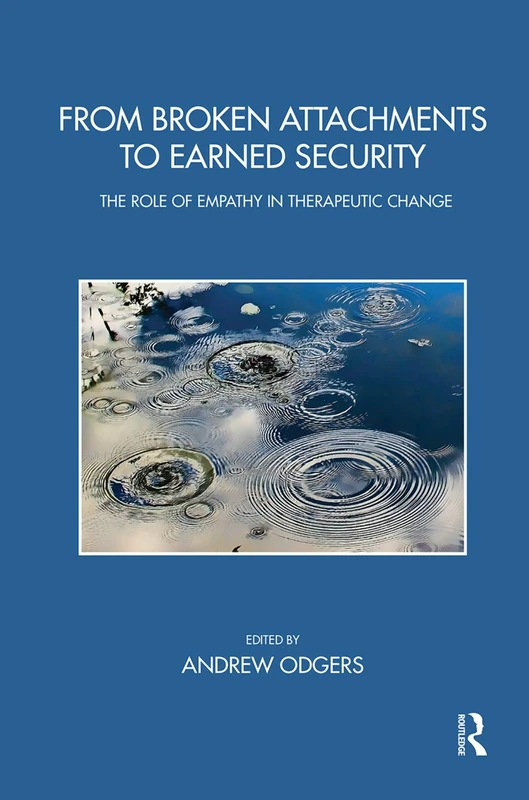 Routledge From Broken Attachments to Earned Security Book