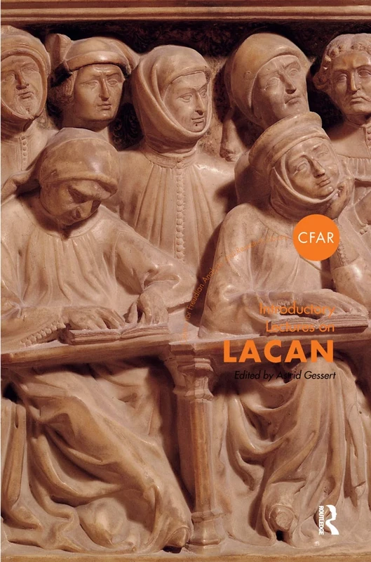 Introductory Lectures on Lacan (The Centre for Freudian Analysis and Research Library (CFAR))