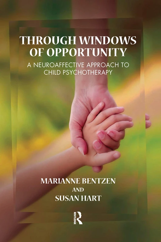 Routledge - Through Windows of Opportunity: Child Psychotherapy