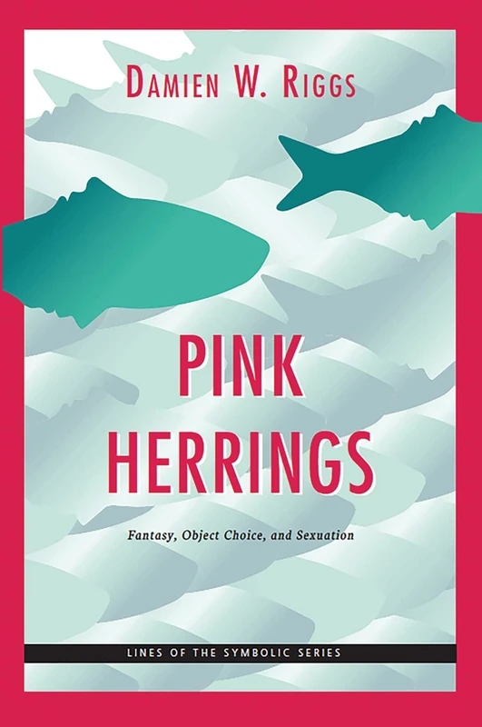 Pink Herrings: Fantasy, Object Choice, and Sexuation - Routledge - Image 1