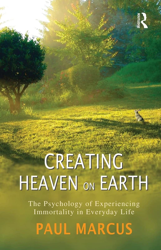 Creating Heaven on Earth: The Psychology of Experiencing Immortality in Everyday Life - Image 1