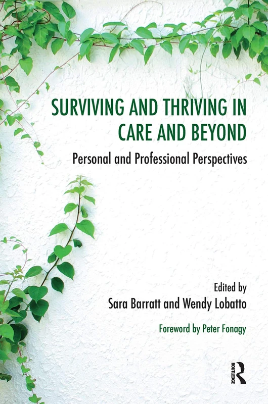 Surviving and Thriving in Care and Beyond - Routledge Book
