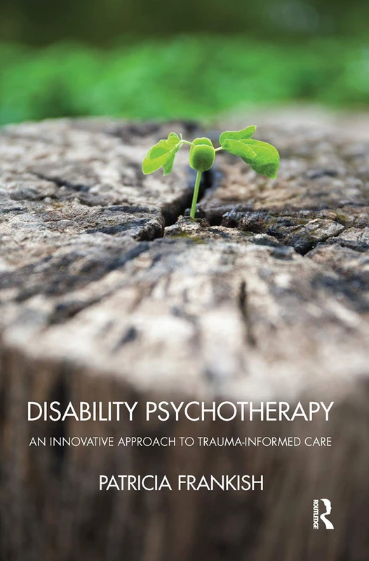 Disability Psychotherapy: An Innovative Approach to Trauma-Informed Care