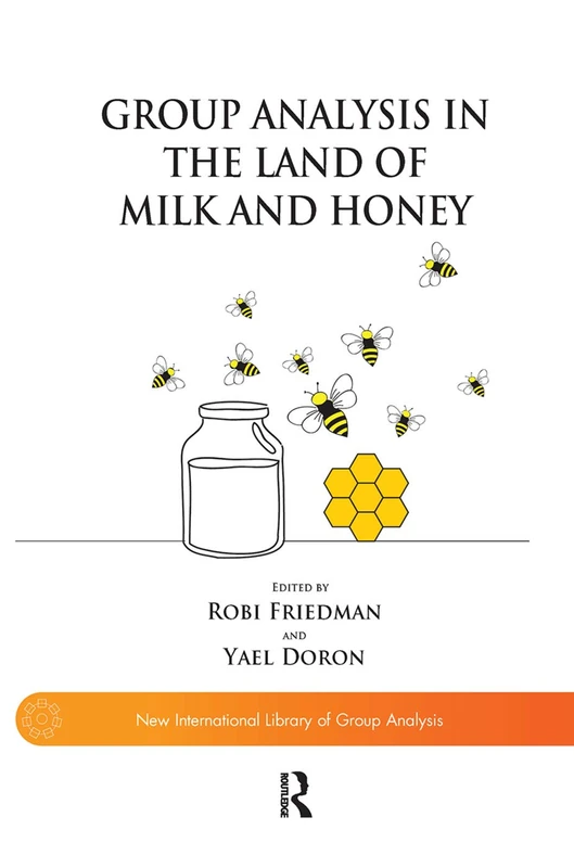 Routledge Group Analysis in the Land of Milk and Honey - Books