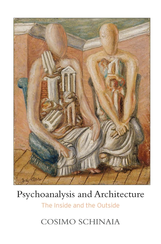 Routledge - Psychoanalysis and Architecture: The Inside and Outside