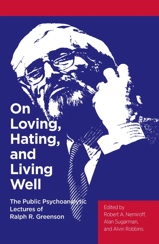 Routledge - On Loving, Hating, and Living Well - Psychoanalysis