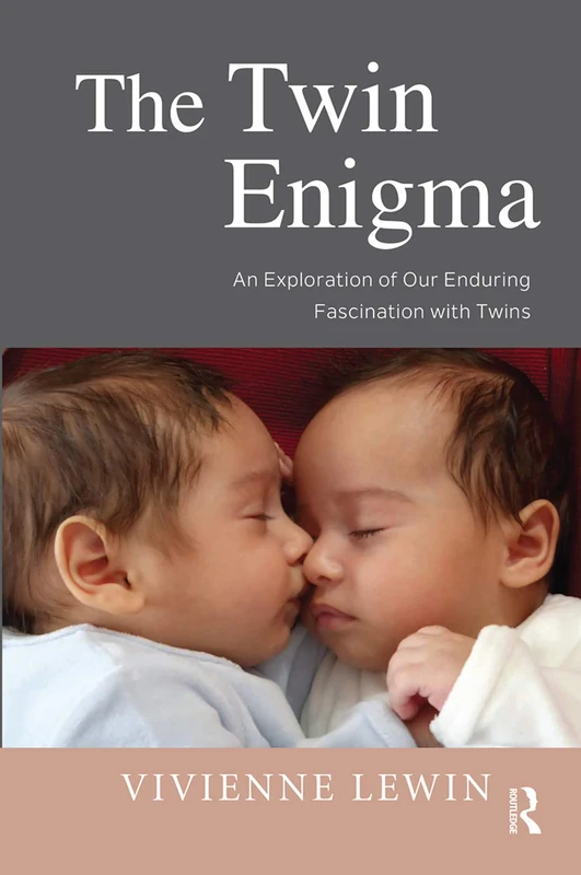 Routledge - The Twin Enigma: An Exploration of Twins