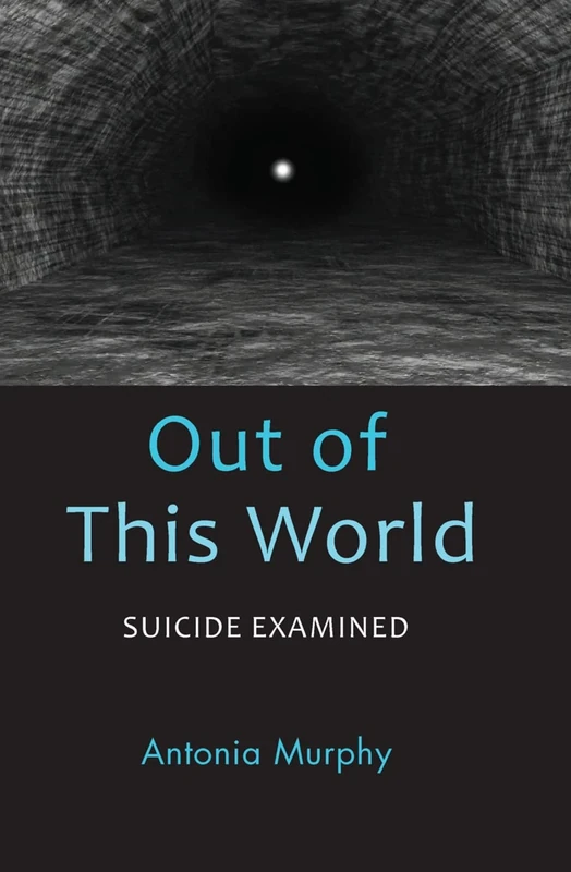 Out of This World: Suicide Examined