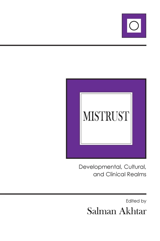 Mistrust: Developmental, Cultural, and Clinical Realms - Routledge