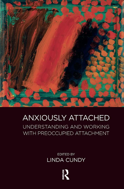 Anxiously Attached: Understanding and Working with Preoccupied Attachment - Image 1