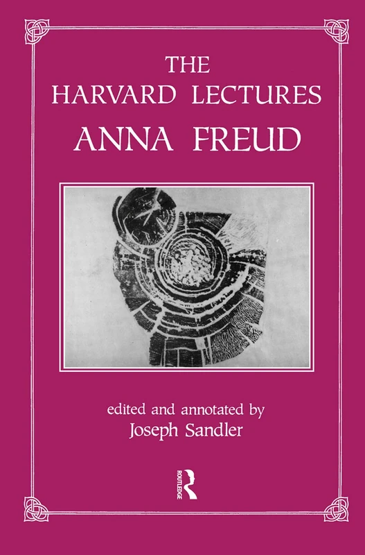The Harvard Lectures: Anna Freud