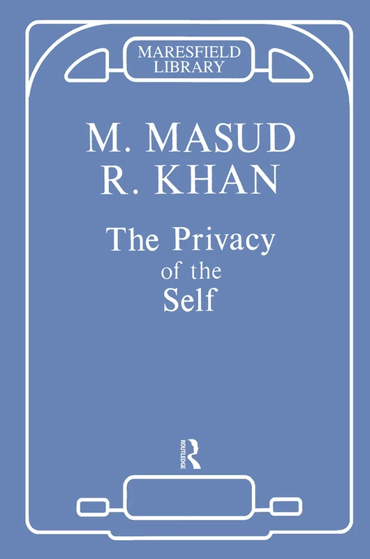 Routledge - The Privacy of the Self - Psychoanalytic Theory