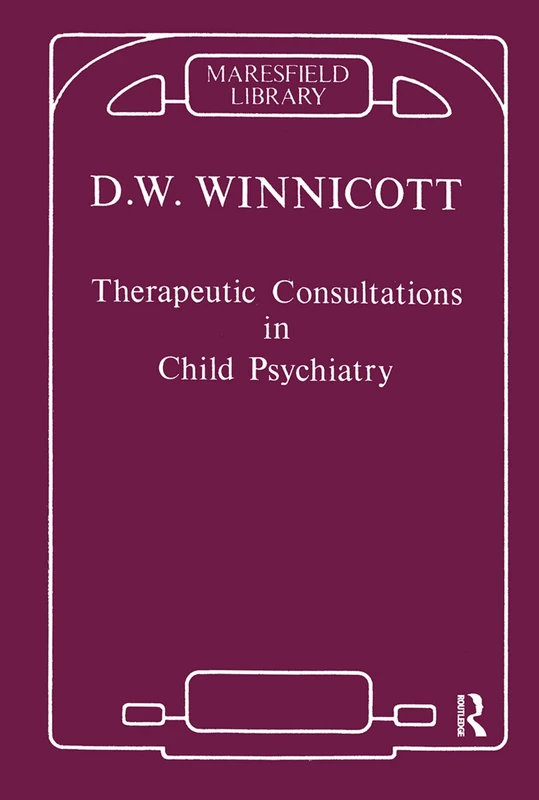 Therapeutic Consultations in Child Psychiatry (Maresfield Library)