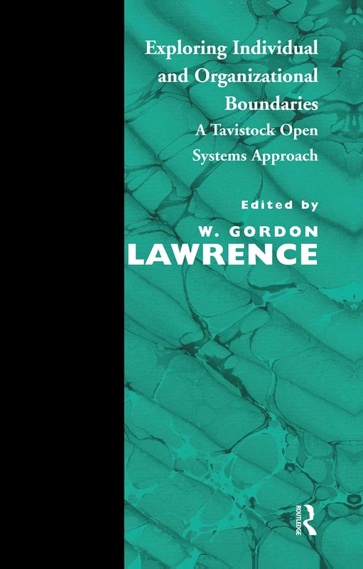 Exploring Individual and Organizational Boundaries: A Tavistock Open Systems Approach