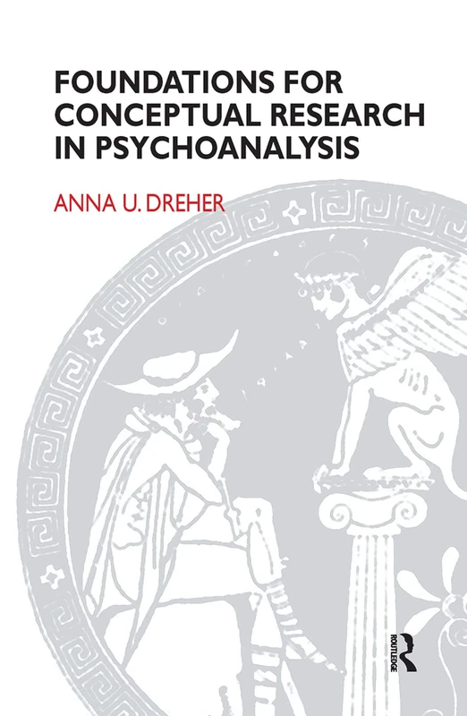 Routledge Foundations for Conceptual Research in Psychoanalysis