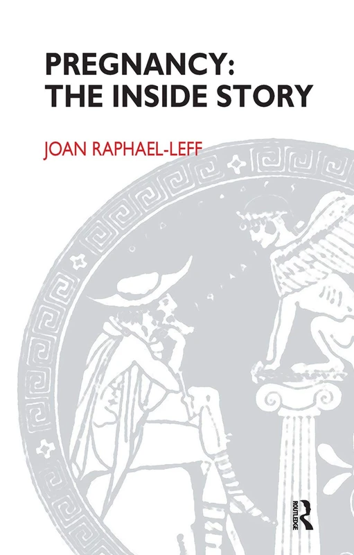 Pregnancy: The Inside Story - Routledge Book by Joan Raphael-Leff