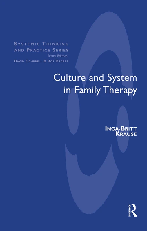 Culture and System in Family Therapy (The Systemic Thinking and Practice Series)