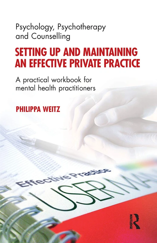 Routledge - Setting Up and Maintaining a Private Practice Workbook