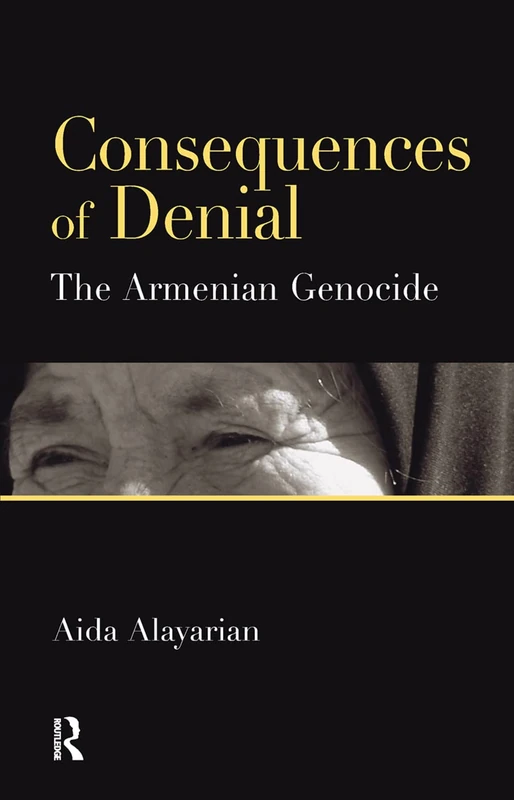 Routledge - Consequences of Denial: The Armenian Genocide