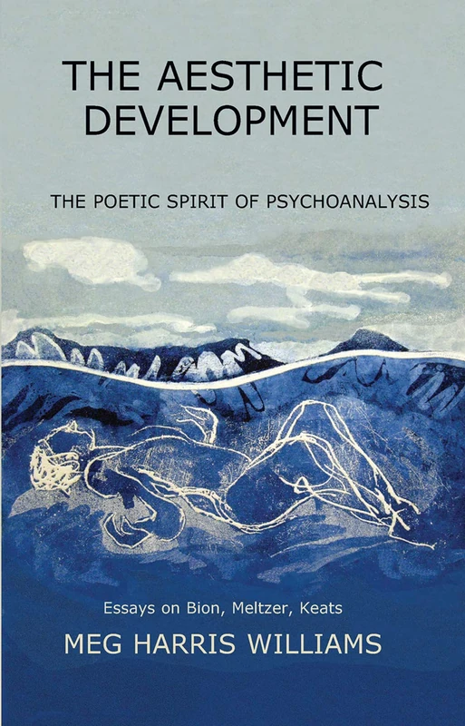 Routledge - The Aesthetic Development: The Poetic Spirit of Psychoanalysis