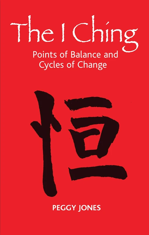 Routledge - The I Ching: Points of Balance and Cycles of Change
