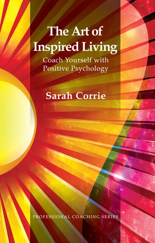 Routledge - The Art of Inspired Living Coaching Book