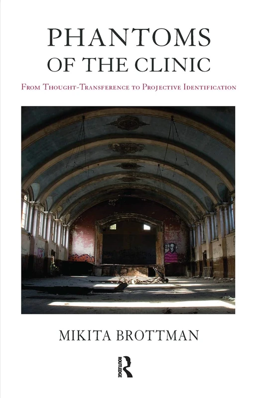 Phantoms of the Clinic: From Thought-Transference to Projective Identification - Image 1