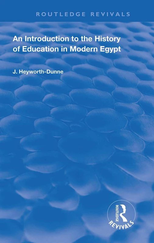 Routledge An Introduction to the History of Education in Egypt
