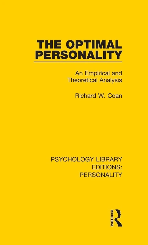 The Optimal Personality: An Empirical and Theoretical Analysis: 5 (Psychology Library Editions: Personality) - Image 1