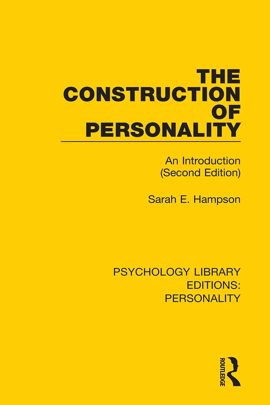 The Construction of Personality: An Introduction (Second Edition): 8 (Psychology Library Editions: Personality)