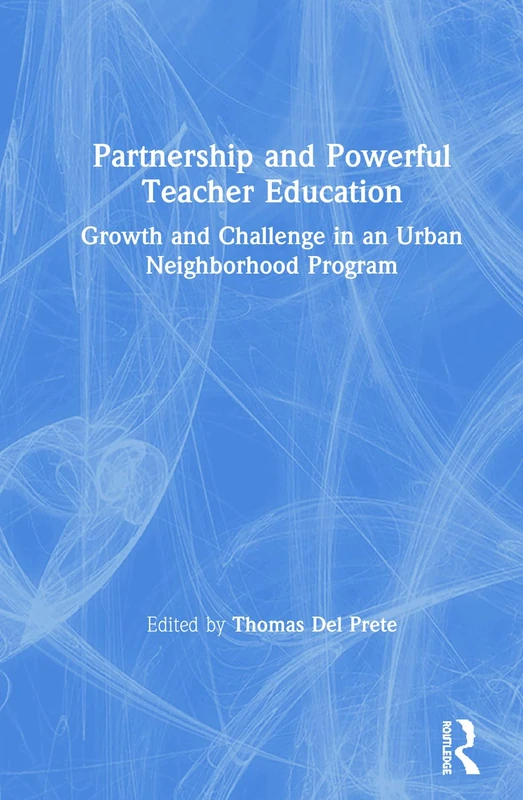 Routledge - Partnership and Powerful Teacher Education Book