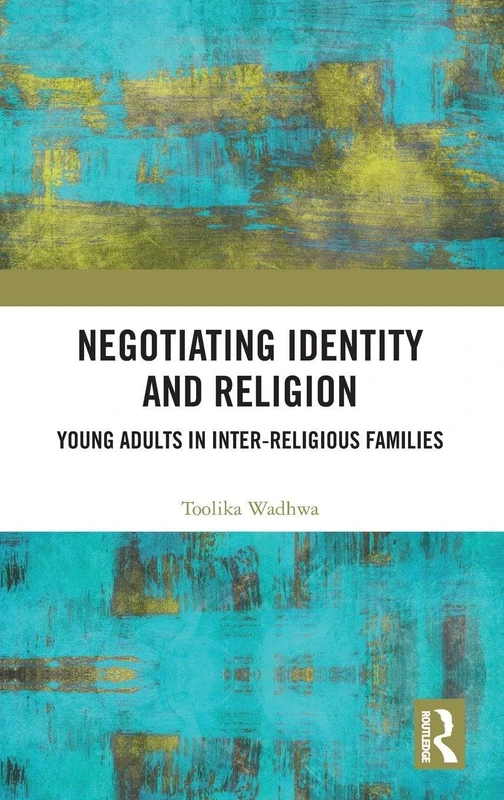 Negotiating Identity and Religion: Young Adults in Inter-religious Families - Image 1