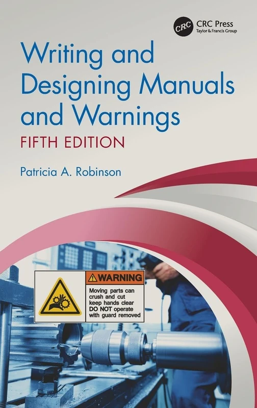 CRC Press Writing and Designing Manuals and Warnings, 5th Ed