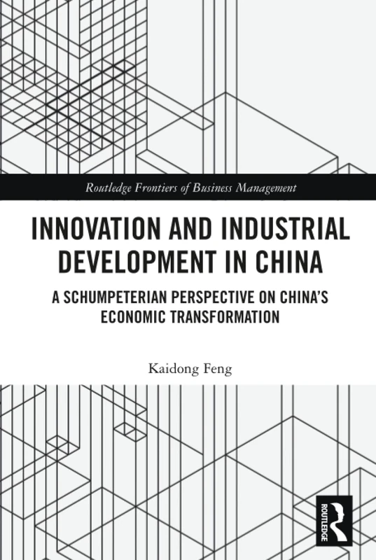 Innovation and Industrial Development in China - Routledge