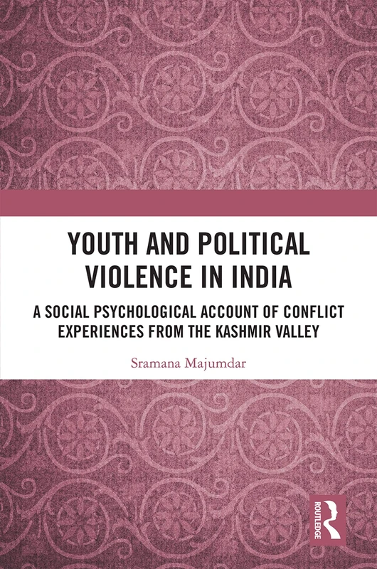 Routledge - Youth and Political Violence in India Book