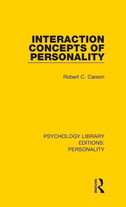 Interaction Concepts of Personality: 3 (Psychology Library Editions: Personality)