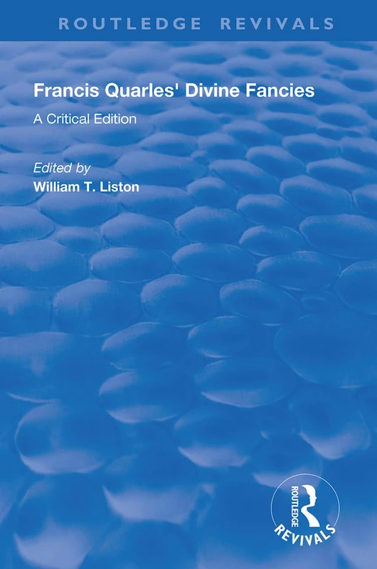 Francis Quarles' Divine Fancies: A Critical Edition (Routledge Revivals) - Image 1