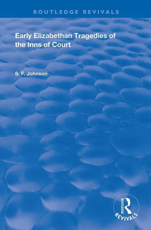 Early Elizabethan Tragedies of the Inns of Court (Routledge Revivals) - Image 1
