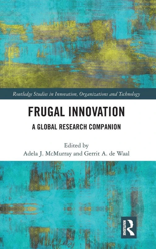 Frugal Innovation: A Global Research Companion (Routledge Studies in Innovation, Organizations and Technology) - Image 1