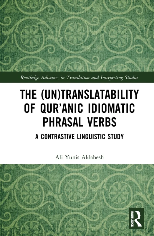 Routledge Qur'anic Idiomatic Phrasal Verbs Linguistic Study