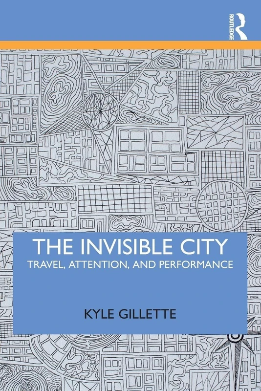 The Invisible City: Travel, Attention, and Performance - Image 1