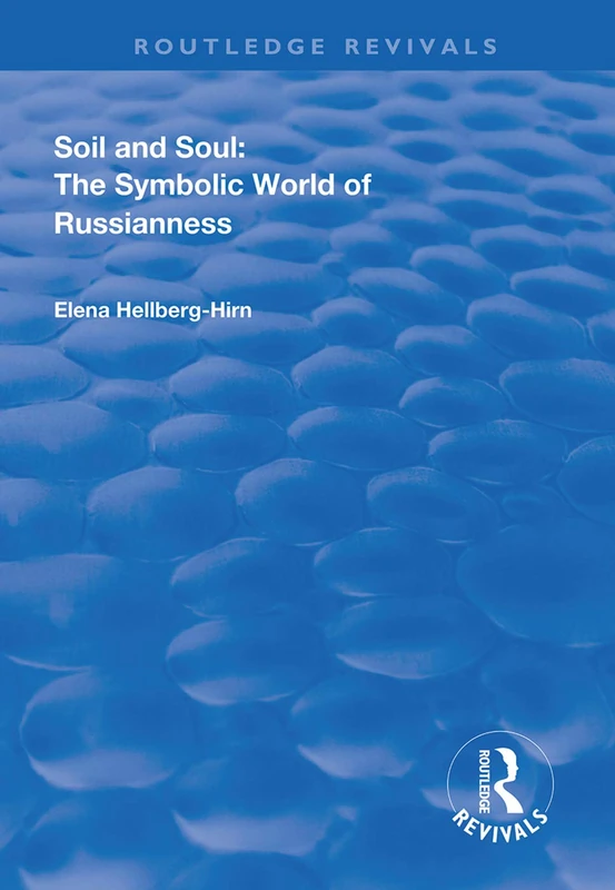 Soil and Soul: The Symbolic World of Russianness (Routledge Revivals) - Image 1