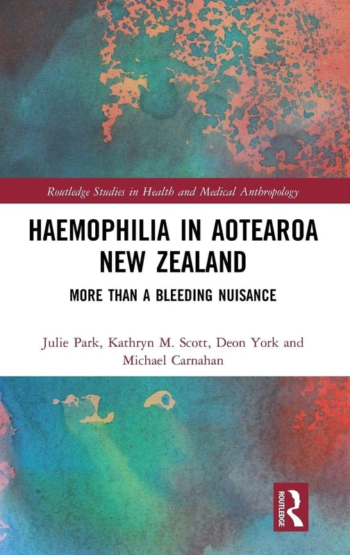 Haemophilia in Aotearoa New Zealand - Routledge Studies