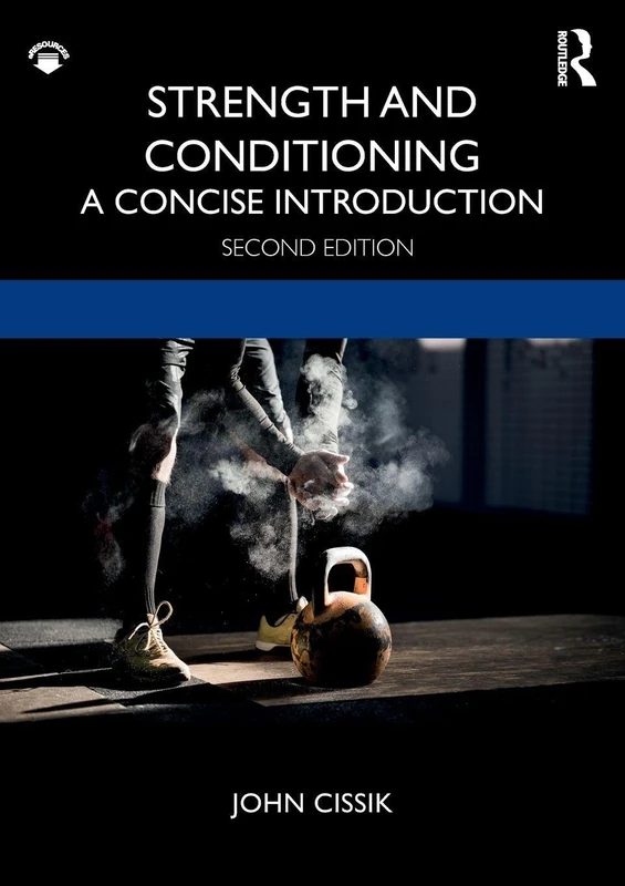 Strength and Conditioning: A Concise Introduction