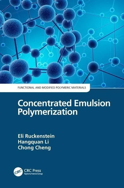 CRC Press Concentrated Emulsion Polymerization - Chemistry Book