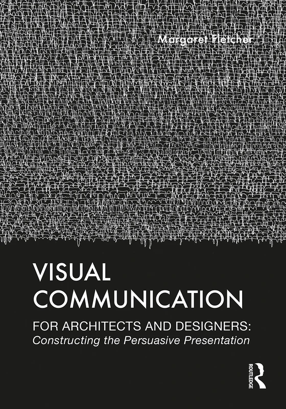 Routledge Visual Communication for Architects and Designers
