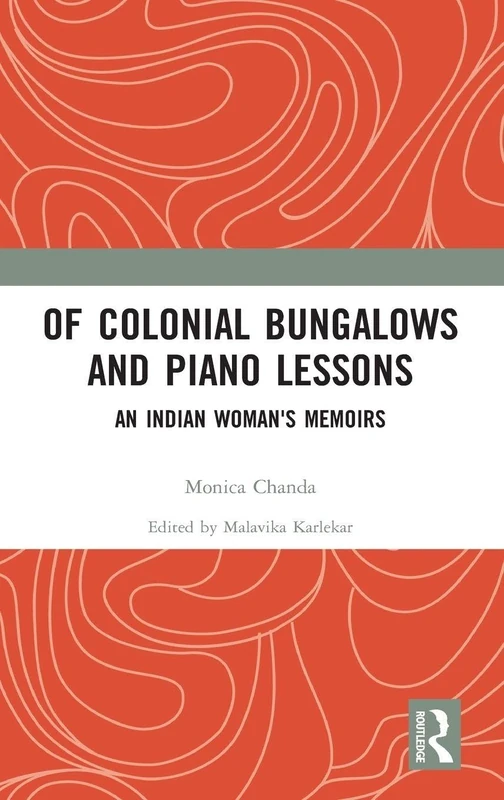 Of Colonial Bungalows and Piano Lessons: An Indian Woman's Memoirs - Image 1
