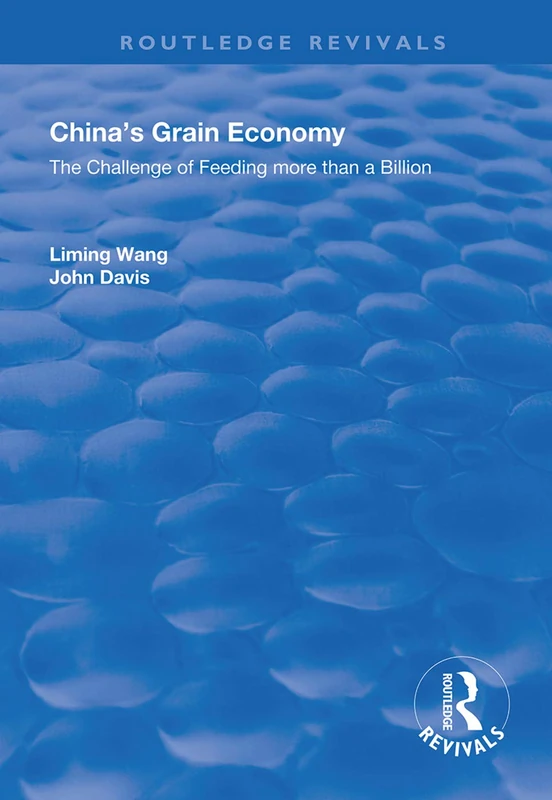 China's Grain Economy: The Challenge of Feeding More Than a Billion (Routledge Revivals)