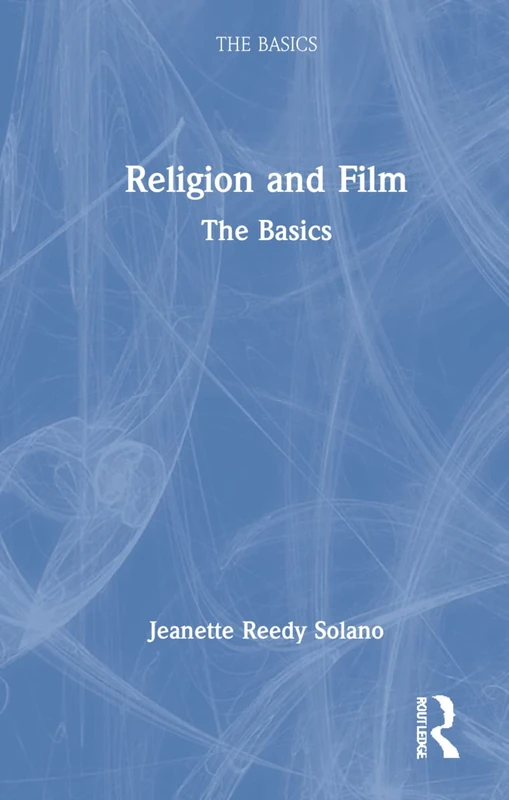Religion and Film: The Basics: The Basics